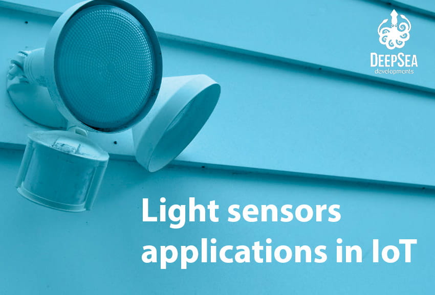 Light sensors in IoT definition and applications DeepSea