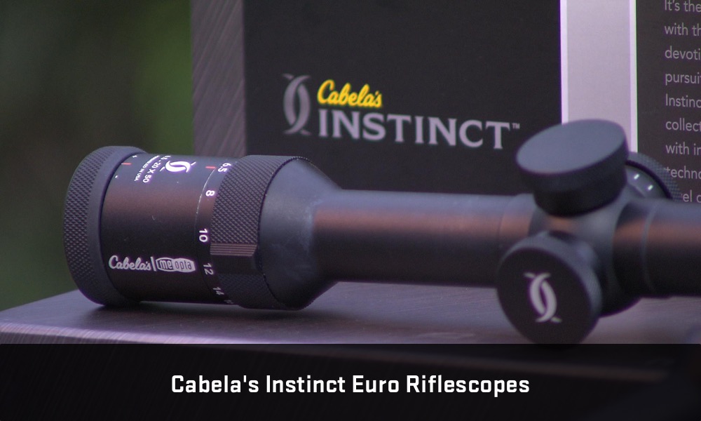 Cabela's Instinct Euro Riflescopes Deer Gear TV