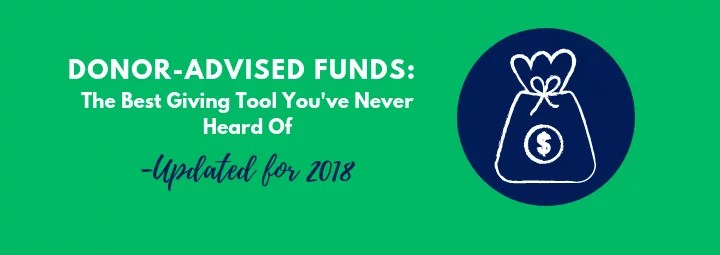 Donor Advised Funds The Best Giving Tool You've Never Heard of