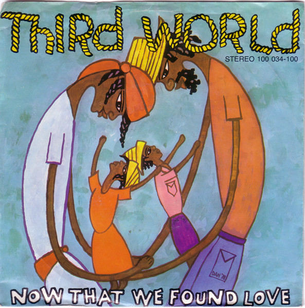 Third World Now That We Found Love 45lik Plak Deform Müzik