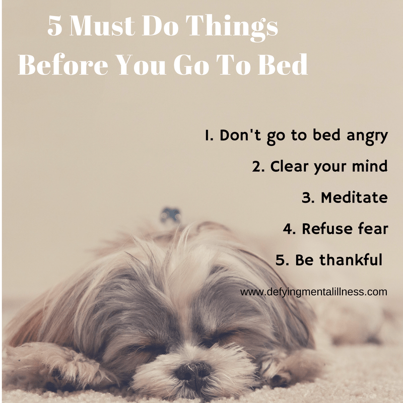 5 MustDo things before you go to Bed Defying Mental Illness