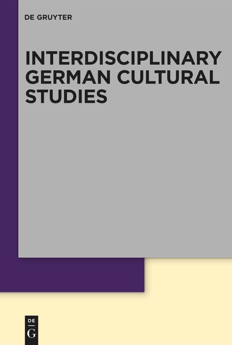 Interdisciplinary German Cultural Studies