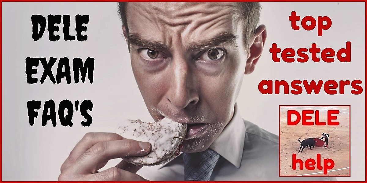 TESTED ANSWERS to DELE EXAM FAQs DELEhelp Blog