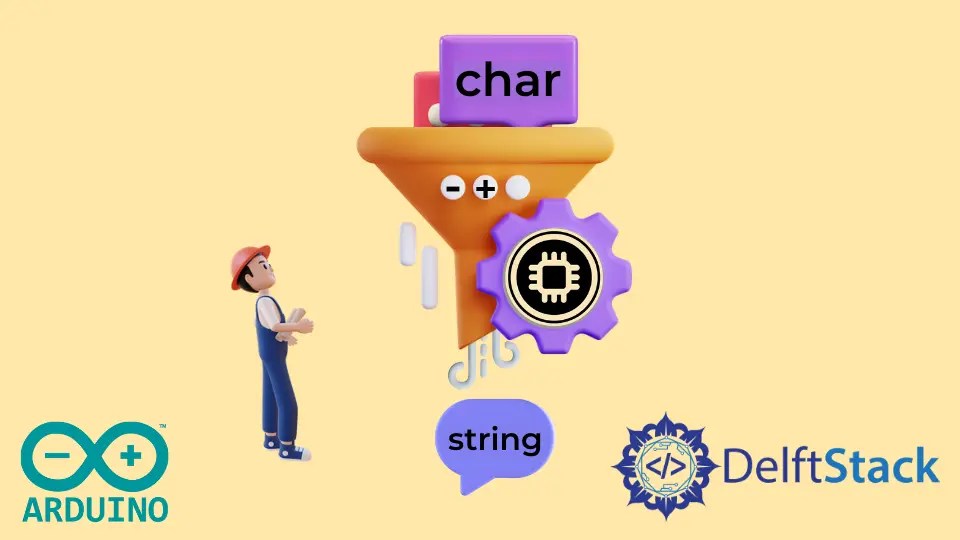 How to Convert Char to String in Arduino Delft Stack