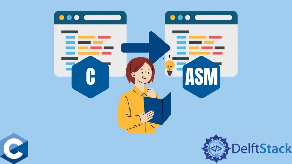 How to Convert a C Program to Assembly Delft Stack