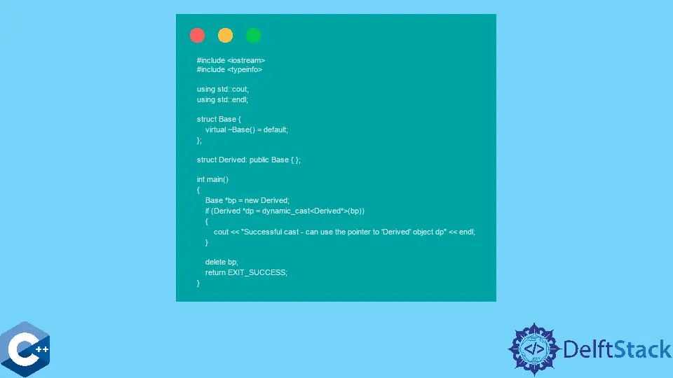 C++ でダイナミックキャストを使用する Delft スタック