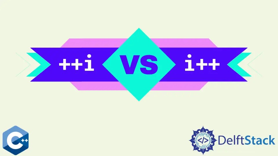 PreIncrement VS PostIncrement Operators in C++ Delft Stack