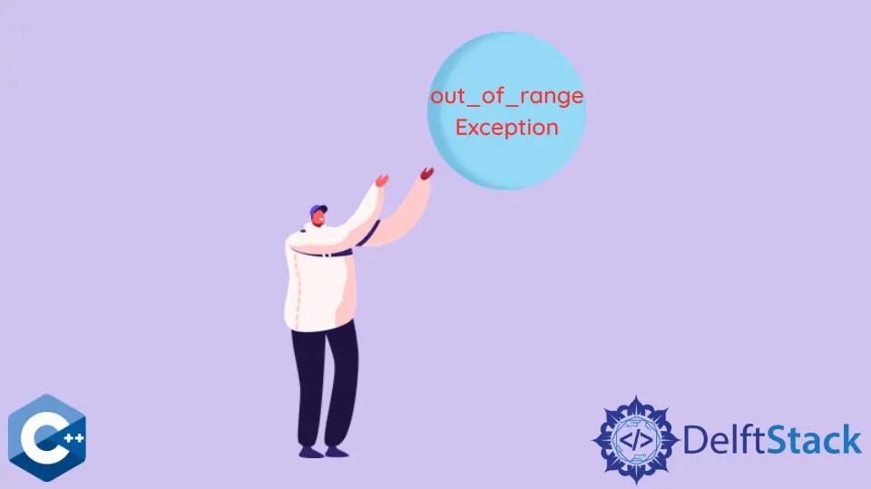 How to Throw Out of Range Exception in C++ Delft Stack