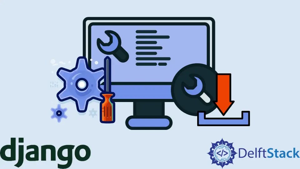 How to Import Settings in Django Delft Stack