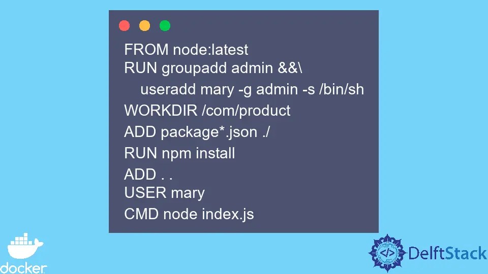 How to Add Users to a Docker Container Delft Stack