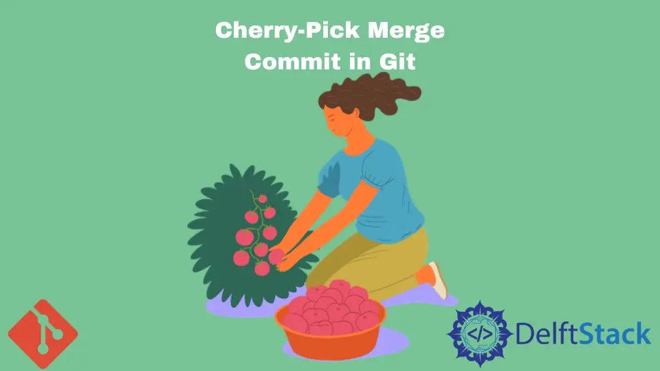 How to CherryPick Merge Commit in Git Delft Stack