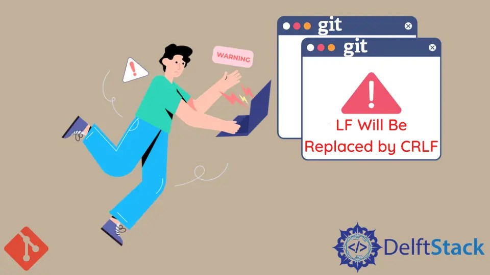 Git LF Will Be Replaced by CRLF Delft Stack