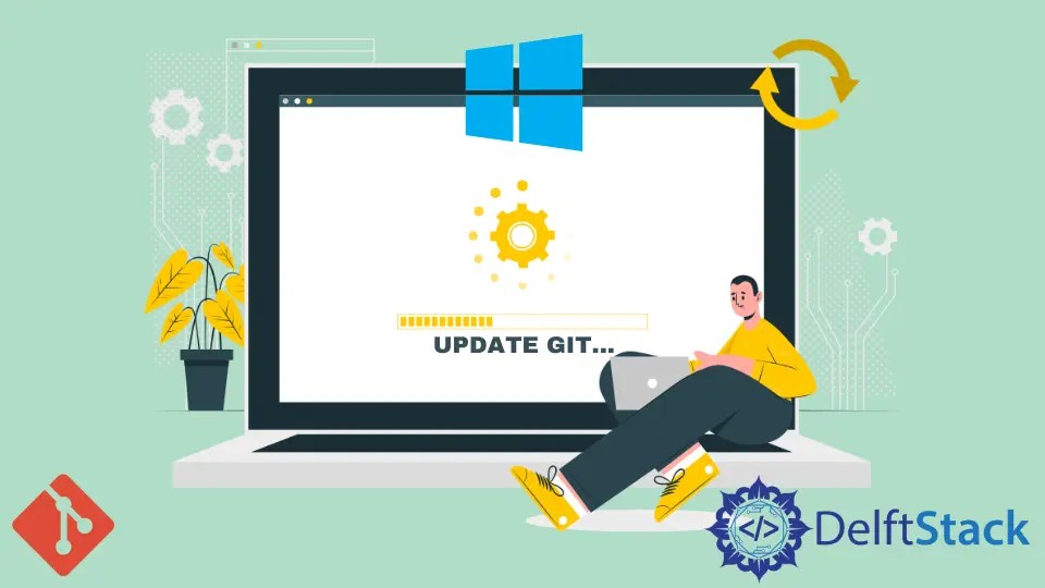 How to Update Git on Windows Delft Stack