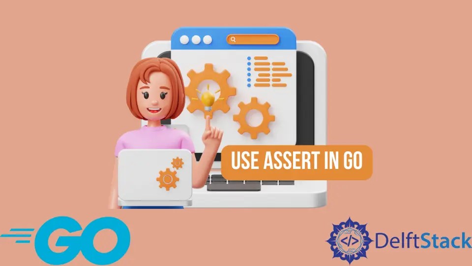 How to Use assert in Go Delft Stack