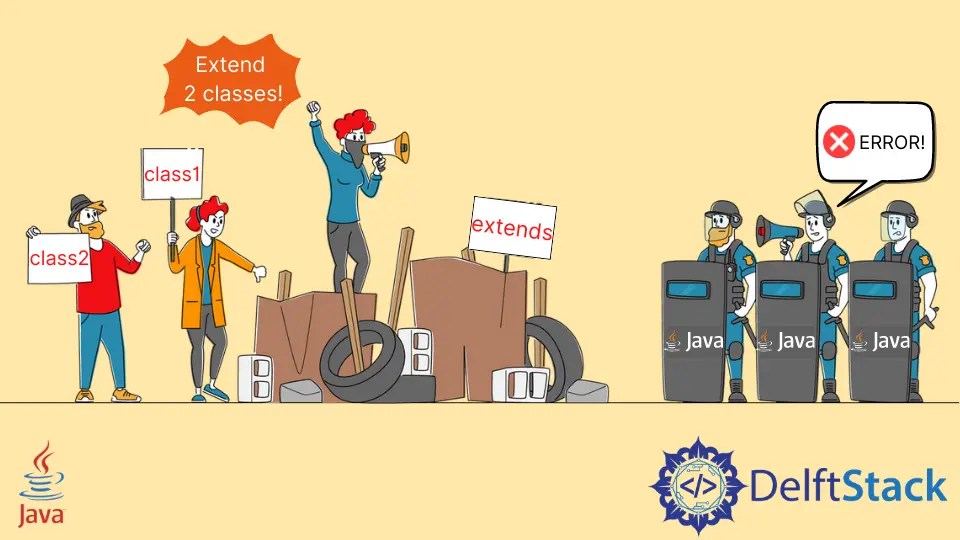 How to Extend Two Classes in Java Delft Stack