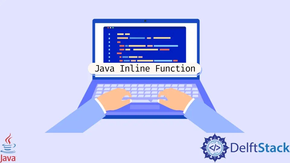 How to Create Java Inline Function Delft Stack