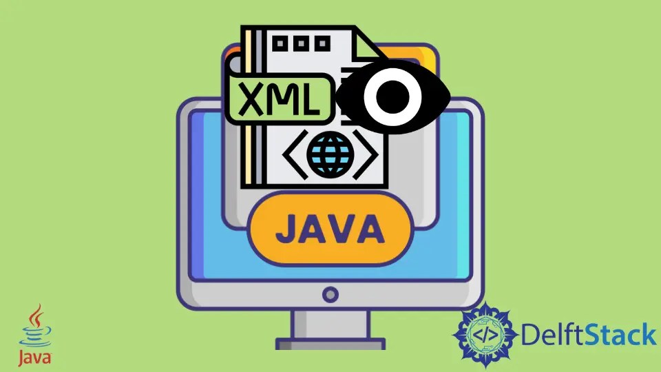 Java에서 XML 파일을 읽는 방법 Delft Stack