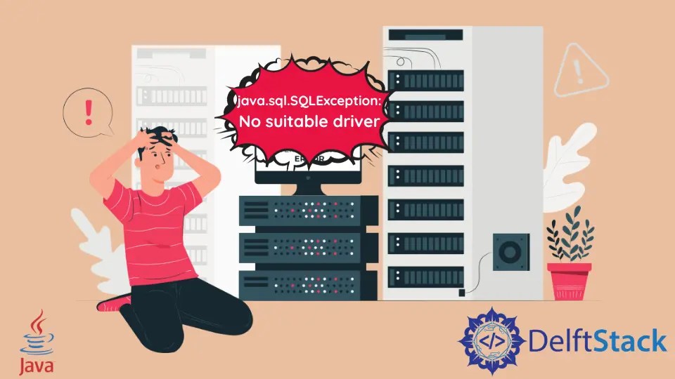 How to Solve the Java.Sql.SQLException No Suitable Driver Error in
