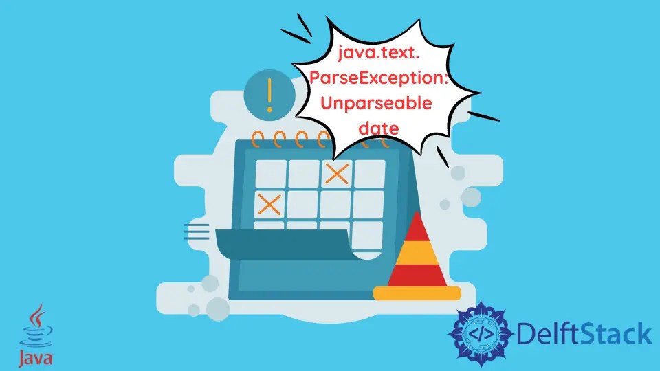 How to Fix the Java.Text.ParseException Unparseable Date Error in Java