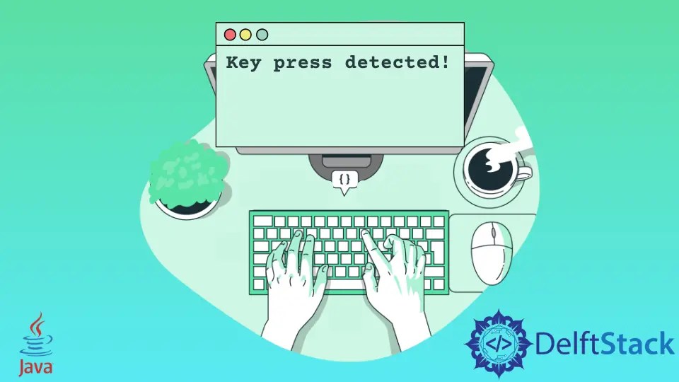 How to Use KeyEvent in JavaFX Delft Stack