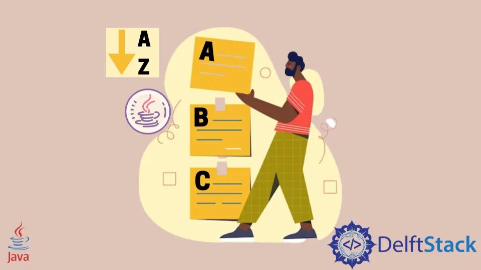How to Sort a List Alphabetically in Java Delft Stack