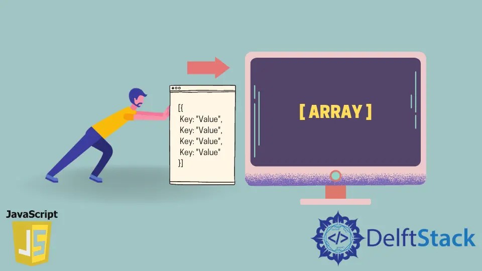 How to Push KeyValue Pair Into an Array Using JavaScript Delft Stack