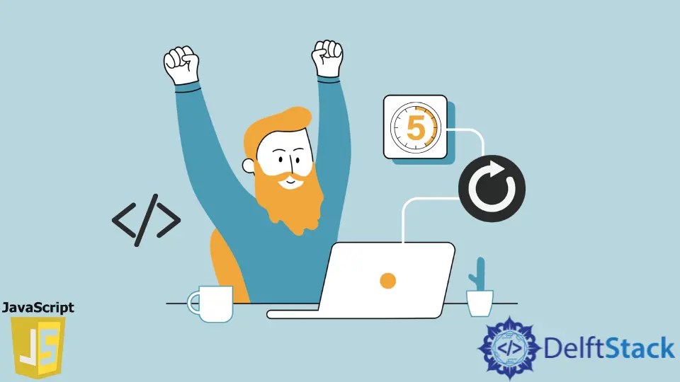 How to Refresh Page Timer in JavaScript Delft Stack