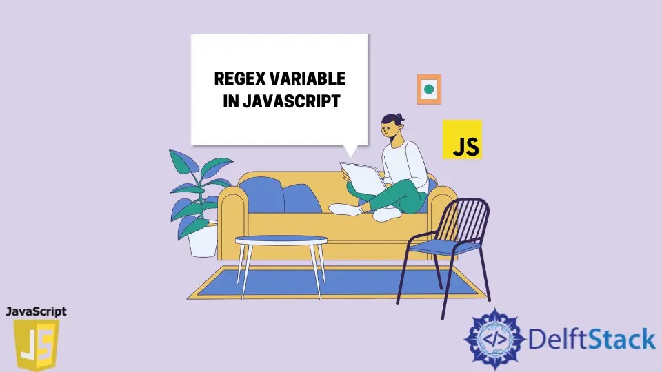 Regex Variable in JavaScript Delft Stack