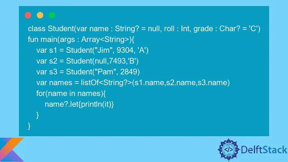 The let Keyword in Kotlin Delft Stack