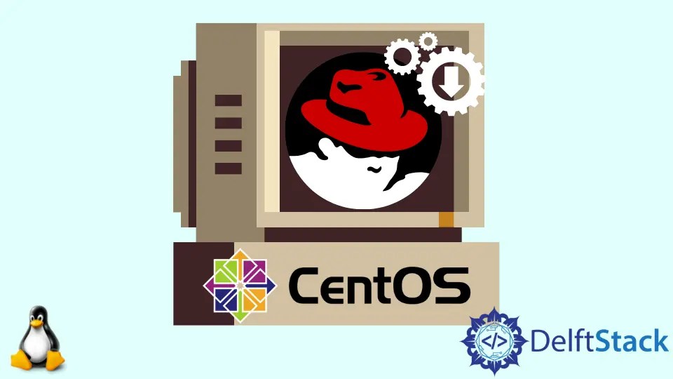 Cómo instalar paquetes de RPM en el CentOS Delft Stack