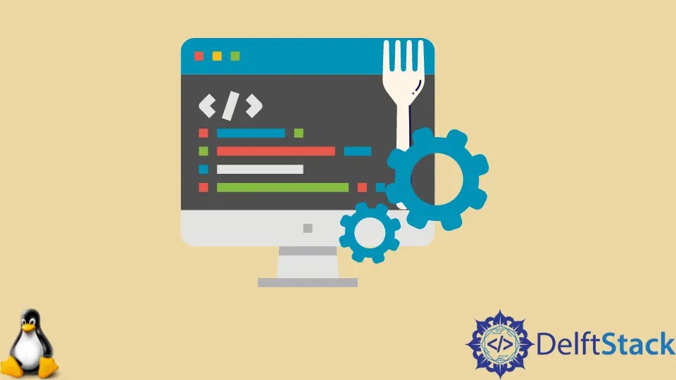 Fork in Bash Delft Stack