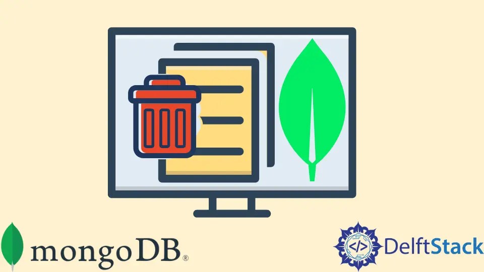 How to Drop or Delete a Collection in a MongoDB Database Delft Stack