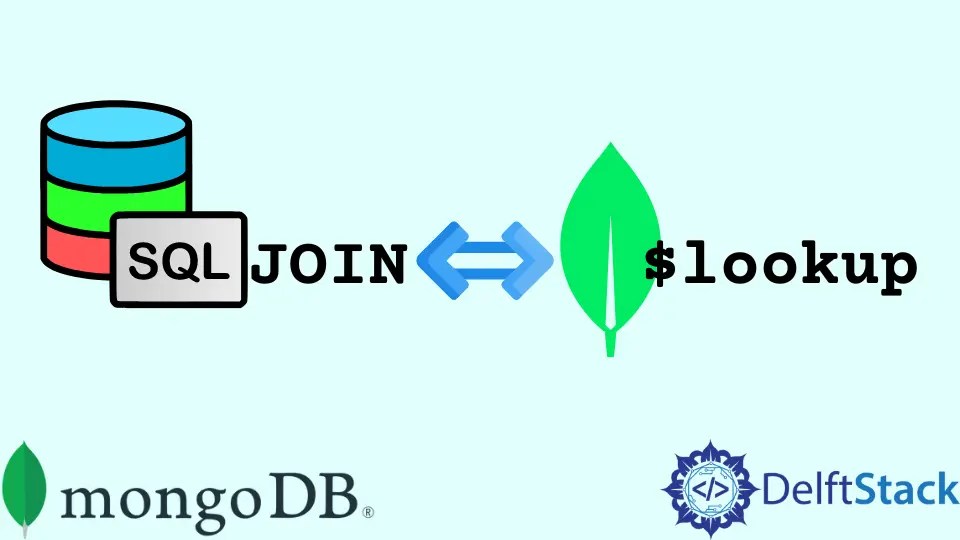 How to Perform SQL JOIN Equivalent in MongoDB Delft Stack