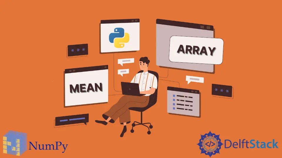 Python Numpy.mean() Media aritmética Delft Stack