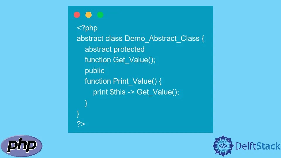 Abstract Class vs. Interface in PHP Delft Stack
