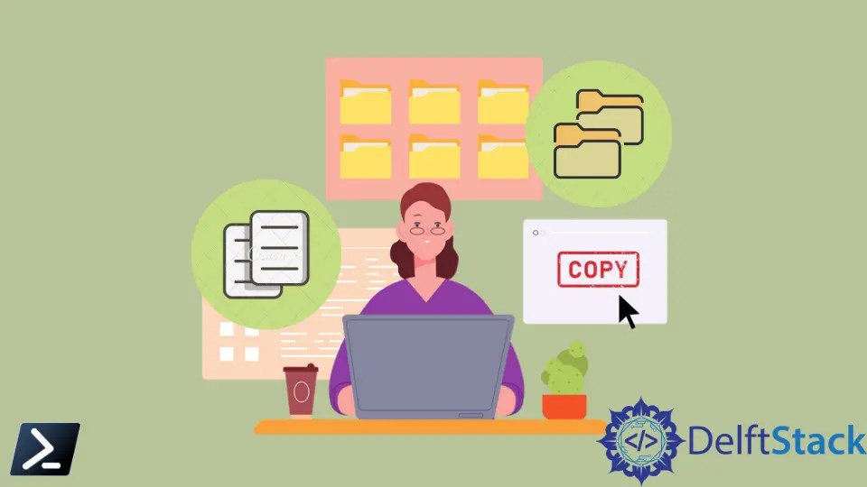 How to Copy Files and Folders in PowerShell Delft Stack