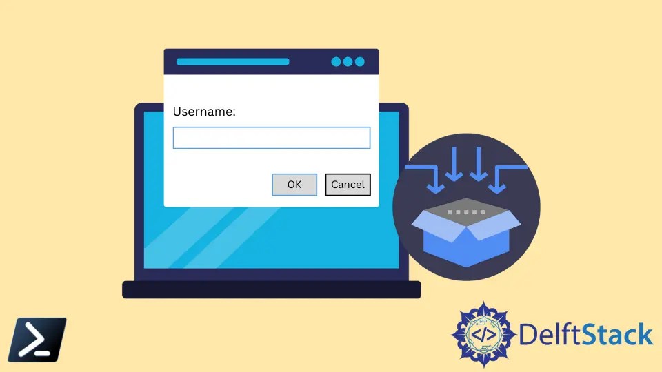 How to Create an Input Box in PowerShell Delft Stack