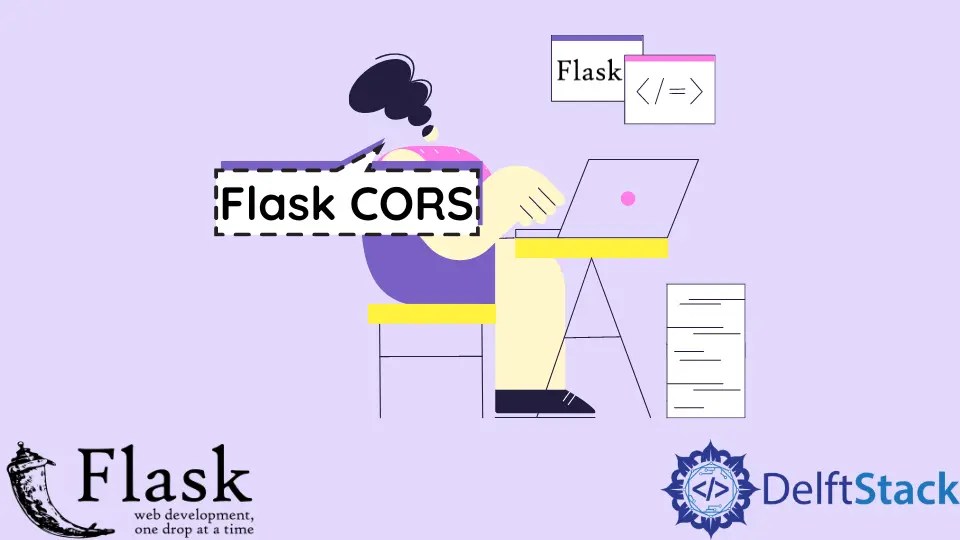 Flask CORS D棧 Delft Stack