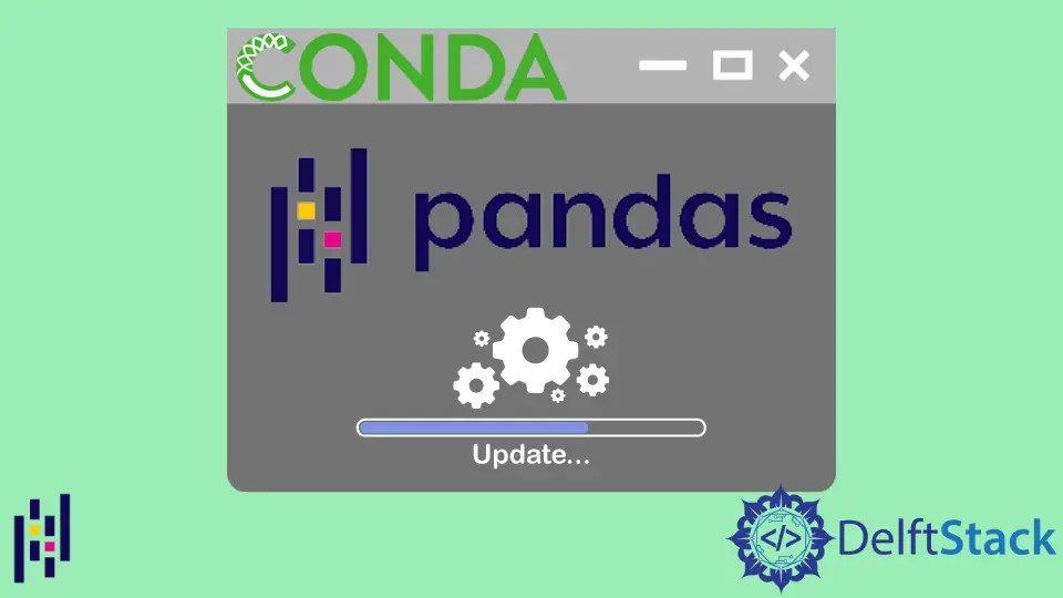 How to Update Pandas in Anaconda Delft Stack