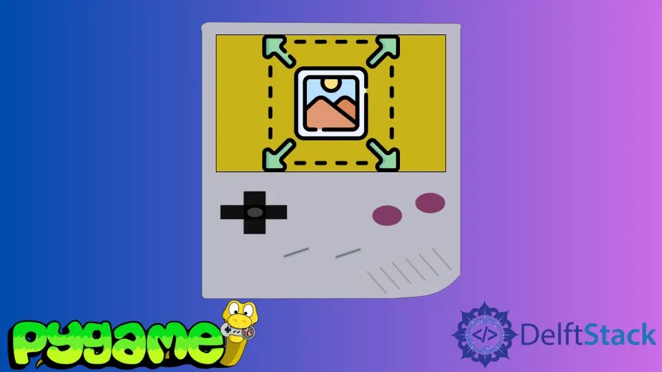 How to Scale Images in Pygame Delft Stack