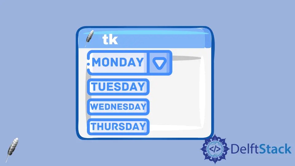 Tkinter 에서 드롭 다운 메뉴를 만드는 방법 Delft Stack