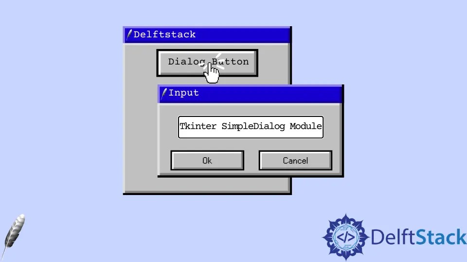 Tkinter SimpleDialog 模块 D栈 Delft Stack
