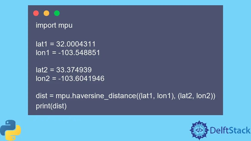 Calculate the Distance Between Two GPS Points in Python Delft Stack