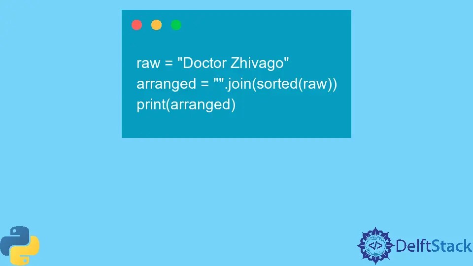 How to Sort String Alphabetically in Python Delft Stack