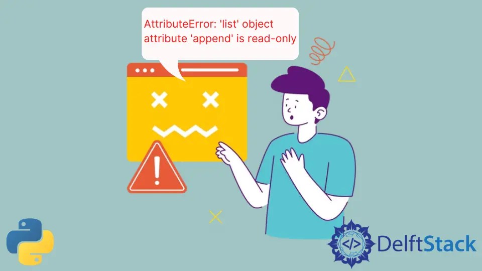 How to Solve AttributeError 'list' Object Attribute 'append' Is Read