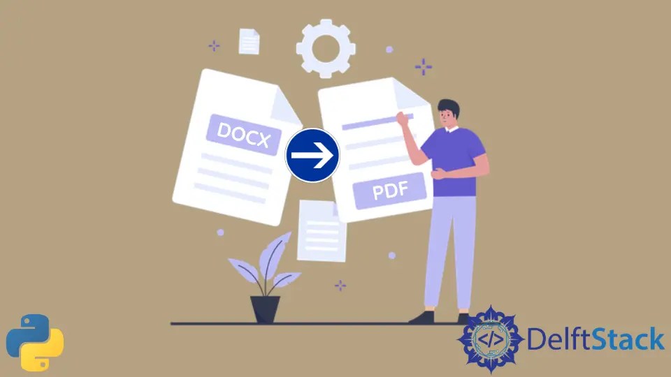 How to Convert Docx to PDF in Python Delft Stack