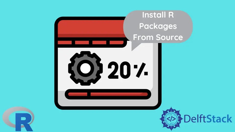 How to Install R Packages From Source Delft Stack