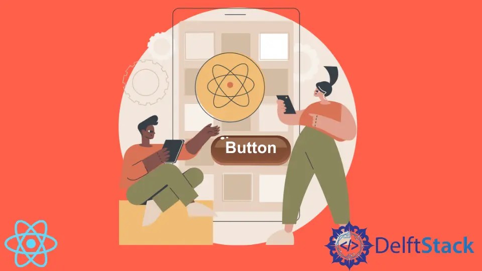 How to Style the Button Component in React Native Delft Stack