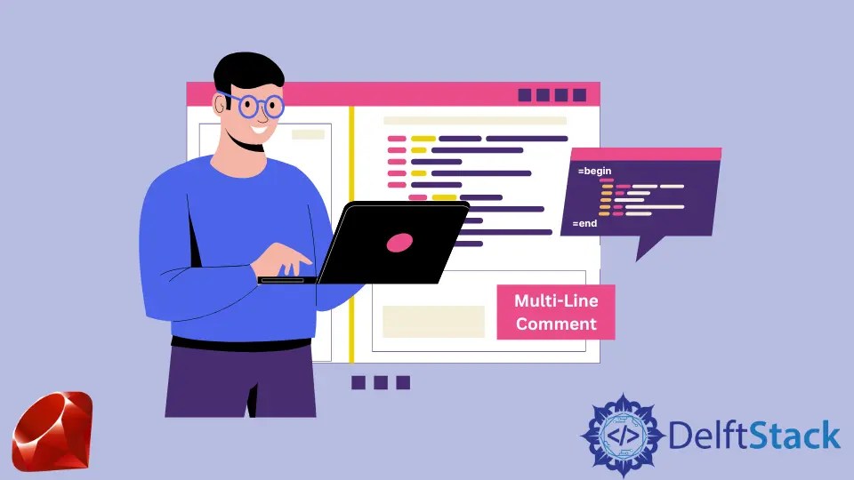 How to Create MultiLine Comment in Ruby Delft Stack
