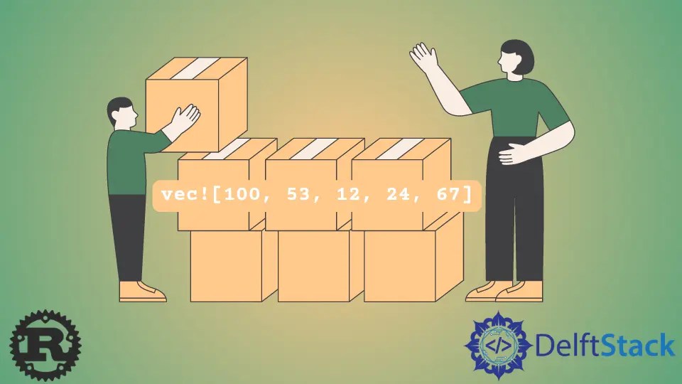 How to Sort a Vector in Rust Delft Stack